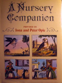 A Nursery Companion - Iona Opie, Peter Opie