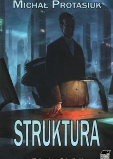 Struktura - Michał Protasiuk