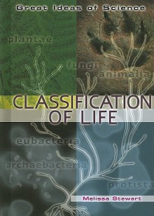 Classification of Life - Melissa Stewart