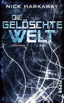 Die Gelöschte Welt - Nick Harkaway, Jürgen Langowski