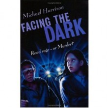 Facing The Dark - Michael Harrison