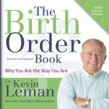 The Birth Order Book: Why You Are the Way You Are (Audio) - Kevin Leman, Wayne Shepherd