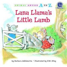 Lana Llama's Little Lamb - Barbara deRubertis