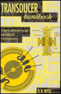 Transducer Handbook: User's Directory of Electrical Transducers - H. B. Boyle, David Page