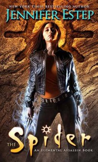 The Spider (Elemental Assassin, #10) - Jennifer Estep