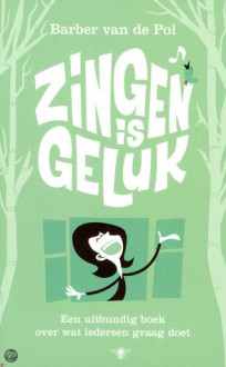 Zingen is geluk - Barber van de Pol