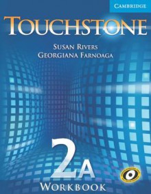 Touchstone Workbook 2a - Michael McCarthy, Georgiana Farnoaga