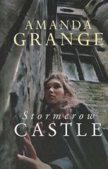 Stormcrow Castle - Amanda Grange