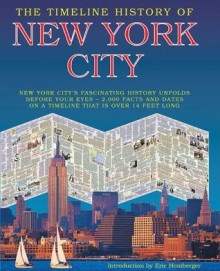 The Timeline History of New York City - David Playne, Eric Homberger, Gillian Playne