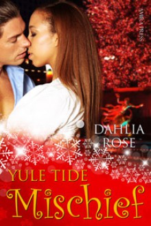 Yuletide Mischief - Dahlia Rose