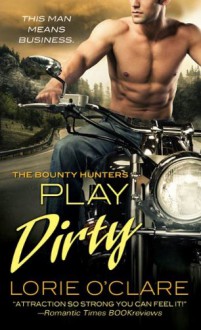 Play Dirty - Lorie O'Clare