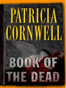 Book of the Dead - Patricia Cornwell