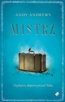 Mistrz - Andy Andrews