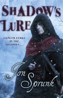 Shadow's Lure - Jon Sprunk