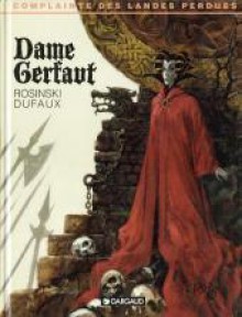 La Complainte Des Landes Perdues, Tome 3: Dame Gerfaut - Grzegorz Rosiński, Jean Dufaux