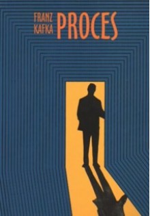 Proces - Franz Kafka