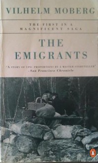 The Emigrants (The Emigrants #1) - Vilhelm Moberg, Gustaf Lannestock