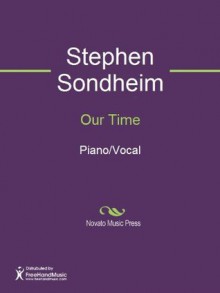 Our Time - Stephen Sondheim