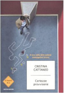 Certezze provvisorie - Cristina Cattaneo