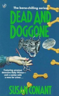 Dead and Doggone (A Dog Lover's Mystery, #2) - Susan Conant