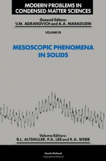 Mesoscopic Phenomena In Solids - Boris L. Altshuler, P.A. Lee, R.A. Webb