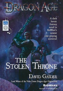 Dragon Age: The Stolen Throne - David Gaider, Stephen Hoye