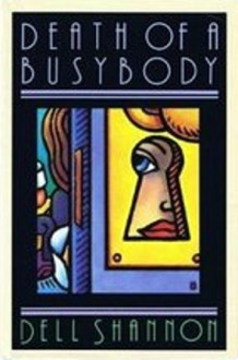 Death Of A Busybody - Dell Shannon