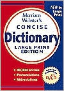 Merriam-Webster's Concise Dictionary, - Merriam-Webster