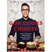 Gok Cooks Chinese - Gok Wan