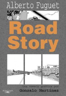 Road Story - Alberto Fuguet