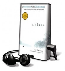 Tinkers [With Earbuds] (Playaway Adult Fiction) - Paul Harding, Christian Rummel