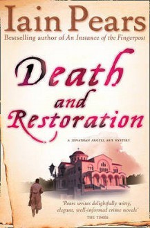 Death And Restoration - Iain Pears