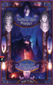 Die Schule der Magier - Die Rückkehr des Bösen: Band 3 (German Edition) - Henry Neff, Tanja Ohlsen