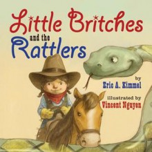 Little Britches and the Rattlers - Eric A. Kimmel, Vincent Nguyen