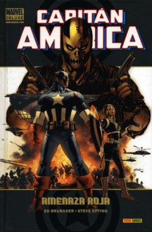 Capitán América #3: Amenaza Roja (Captain America Marvel Deluxe) - Ed Brubaker, Steve Epting