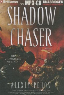 Shadow Chaser - Alexey Pehov, MacLeod Andrews