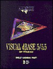 Double Diamond: Visual dBASE 5 /5.5 Wind - Gary B. Shelly