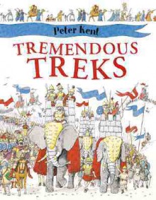 Tremendous Treks - Peter Kent