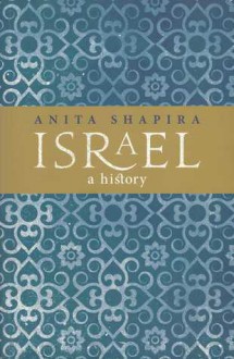 Israel: A History - Anita Shapira