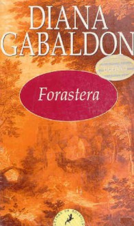 Forastera (Forastera, #1) - Diana Gabaldon