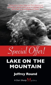 Lake on the Mountain: A Dan Sharp Mystery - Jeffrey Round