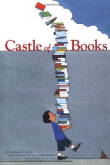 Castle of Books - Bernard Clavel, Yan Nascimbene