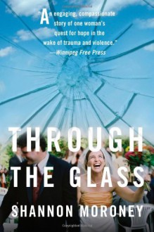 Through the Glass - Shannon Moroney