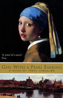 Girl with a Pearl Earring - Tracy Chevalier