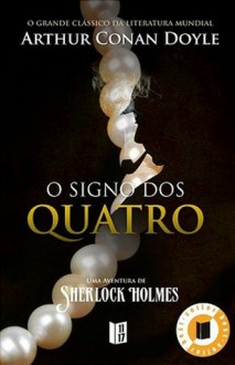 O Signo dos Quatro (Sherlock Holmes #2) - Arthur Conan Doyle