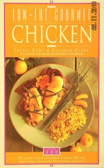 Low-Fat Gourmet Chicken - Jackie Eddy, Eleanor Clark