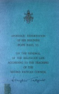 On the Renewal of the Religious Life According to the Teaching of the Second Vatical Council - Second Vatican Council, J.M.R. Tillard, Yves Congar