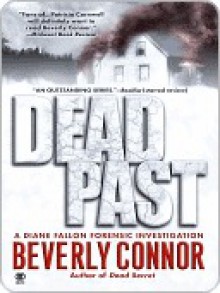 Dead Past (Diane Fallon Forensic Investigation #4) - Beverly Connor