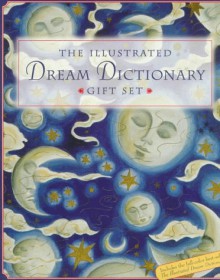 The Illustrated Dream Dictionary Gift Set - Sterling Publishing Company, Inc., Sterling Publishing Company, Inc.