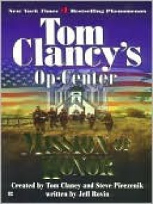 Mission of Honor (Tom Clancy's Op-Center, #9) - Tom Clancy, Steve Pieczenik, Jeff Rovin